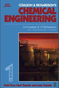 Fluid flow, Heat Transfer and Mass Transfer Sixth edition by Coulson and Richardson Pdf Free Download Fluid flow, Heat Transfer and Mass Transfer Sixth edition by Coulson and Richardson Pdf Free Download