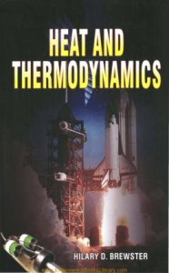 Heat and thermodynamics Hilary. D. Brewster Pdf Free Download